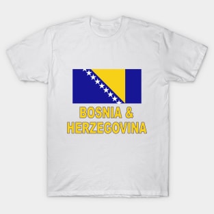 The Pride of Bosnia and Herzegovina - National Flag Design T-Shirt